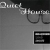 QuietHouse