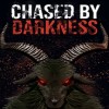 ChasedbyDarkness